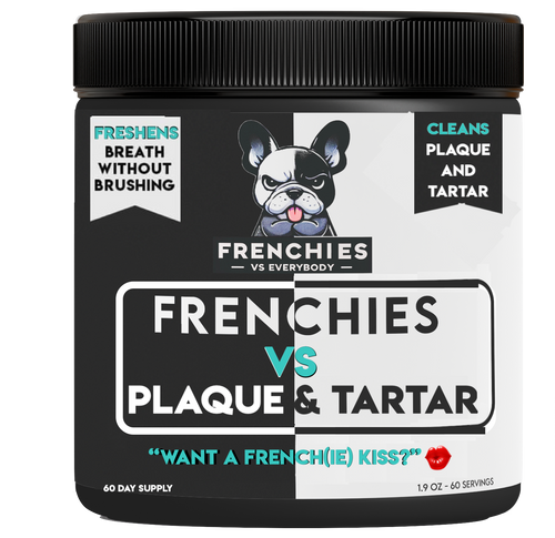 Frenchies vs Plaque & Tartar