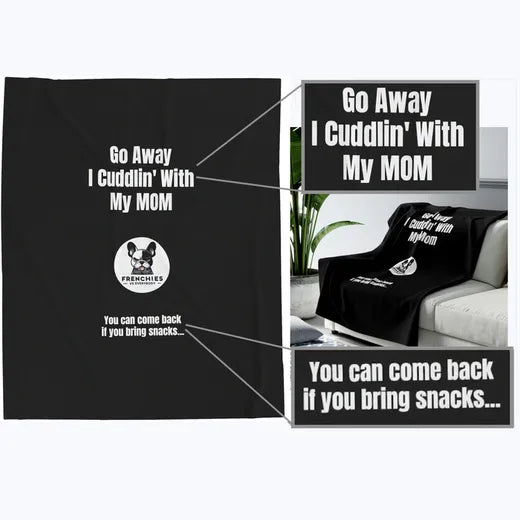 &ldquo;Cuddlin&rsquo; With My Mom&rdquo; Blanket